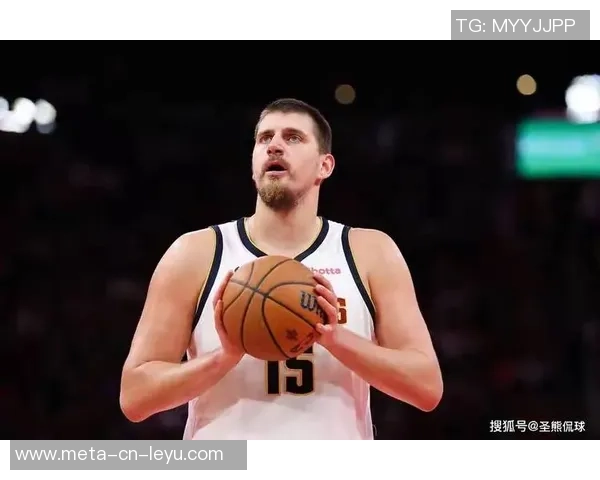 约基奇月底复出在望球迷期待他重返赛场争夺荣誉